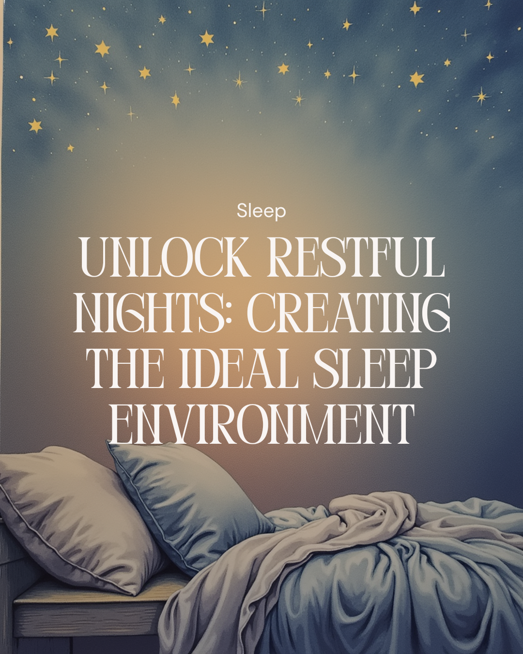 Creating the Ideal Sleep Environment with Smart Tech