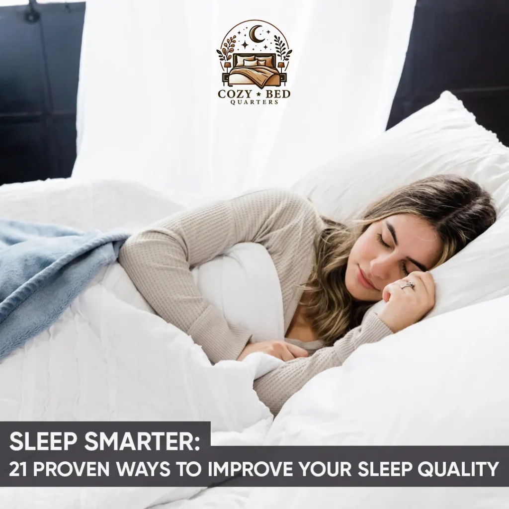 Sleep Smarter - 21 Proven Ways to Improve Your Sleep Quality