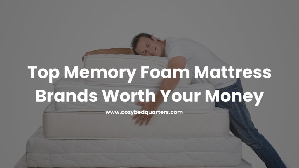 Memory Foam Mattress Brands