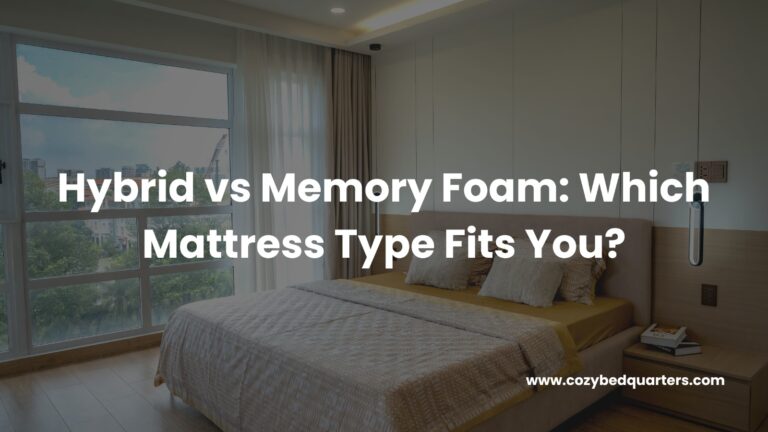 Hybrid vs Memory Foam