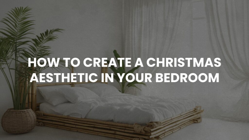 Christmas bedroom aesthetic