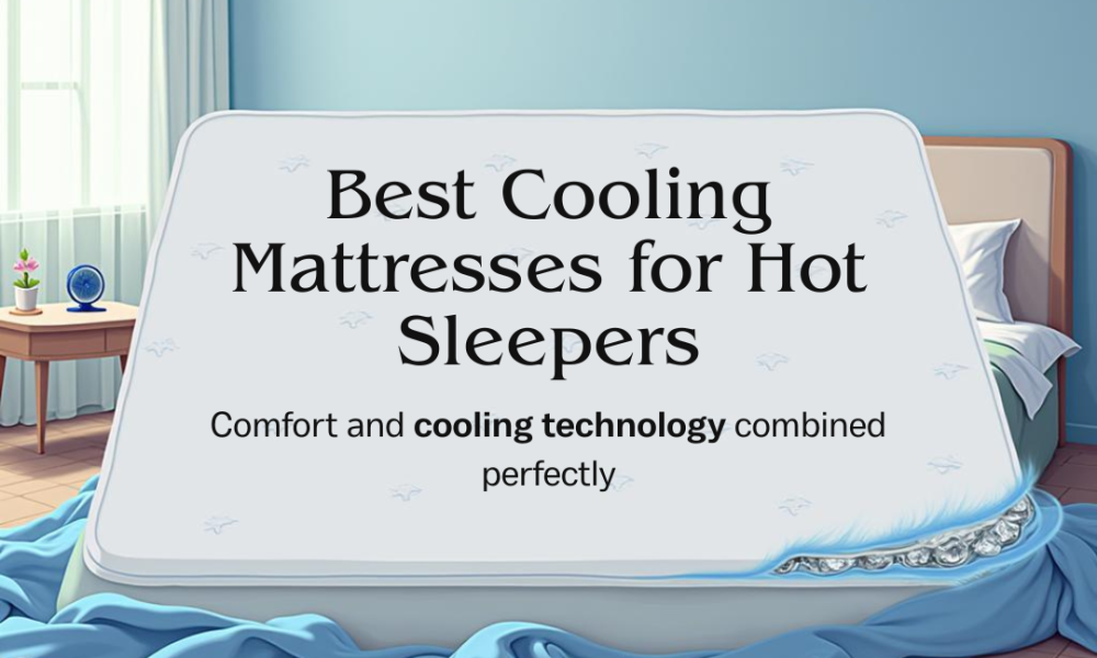 The Best Cooling Mattresses for Hot Sleepers Best Cooling Mattress