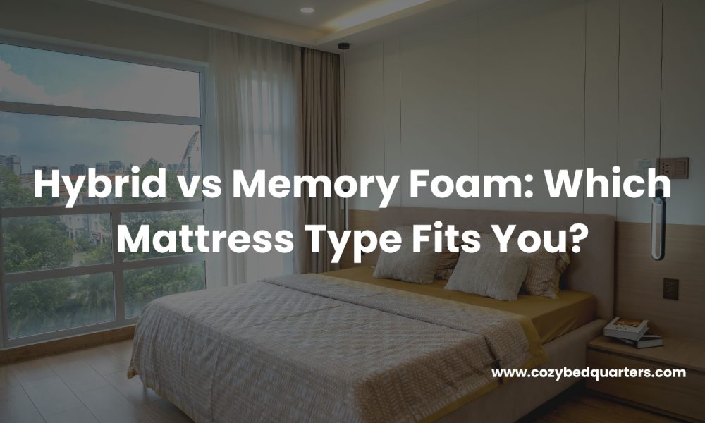 Hybrid vs Memory Foam
